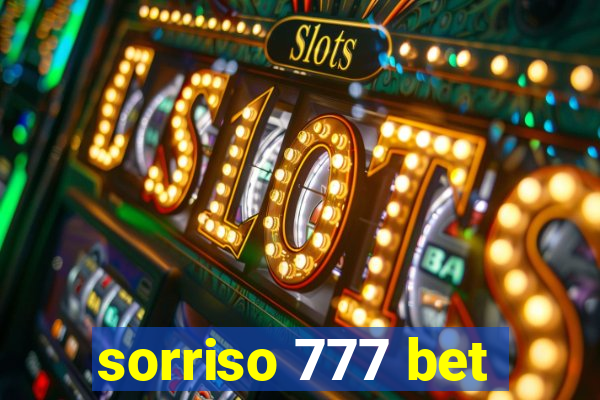 sorriso 777 bet
